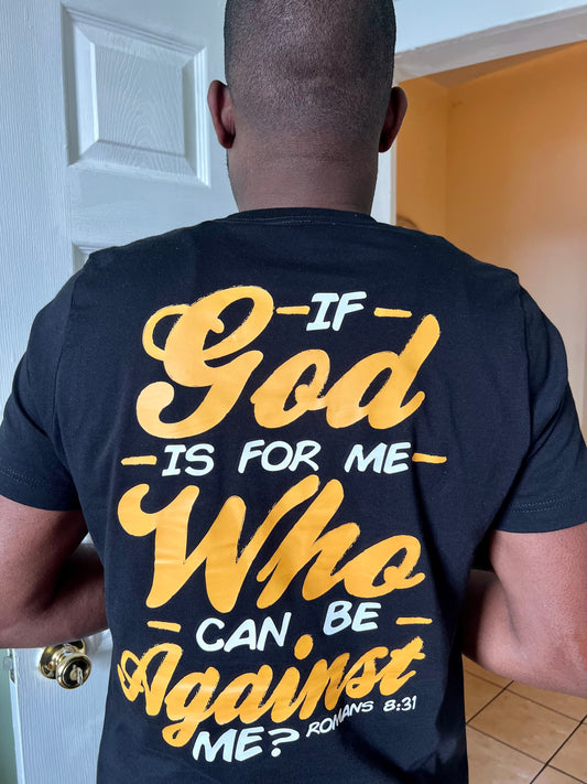 "If God is for me..." T-Shirt - unisex