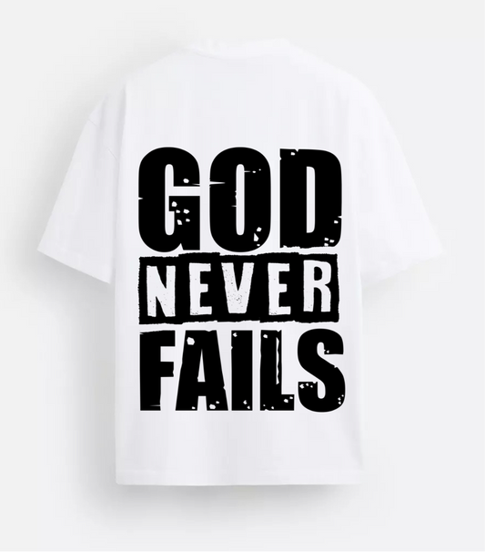 God Never Fails Oversized TShirt WHITE