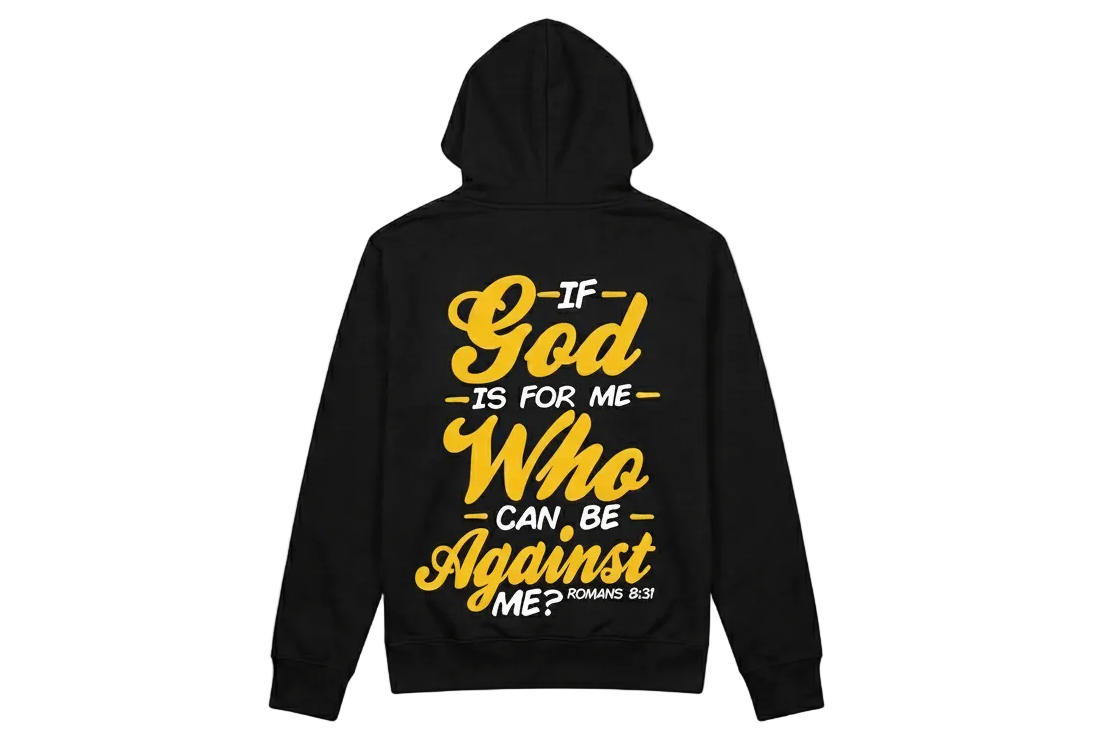 "If God is for me..." Black Hoodie