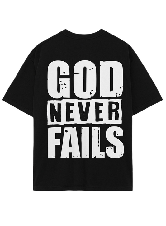 God Never Fails Oversized TShirt Black