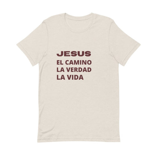 Jesus es El Camino Unisex T-Shirt