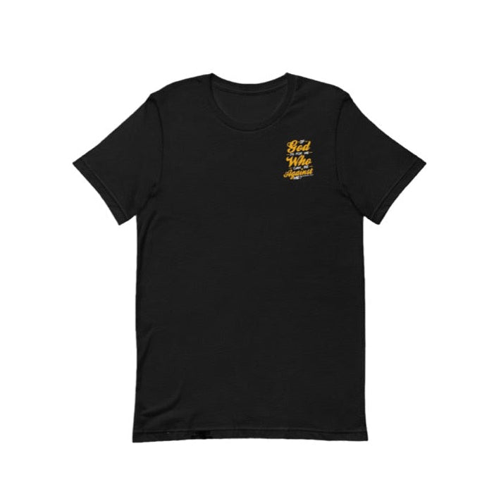 "If God is for me..." Black T-Shirt - unisex