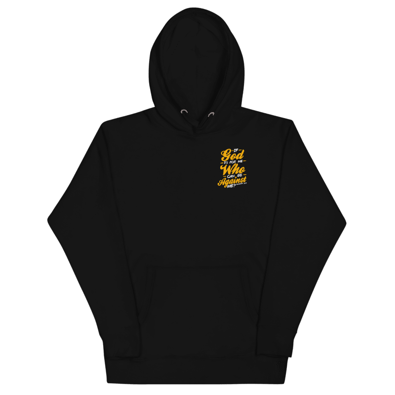 "If God is for me..." Black Hoodie