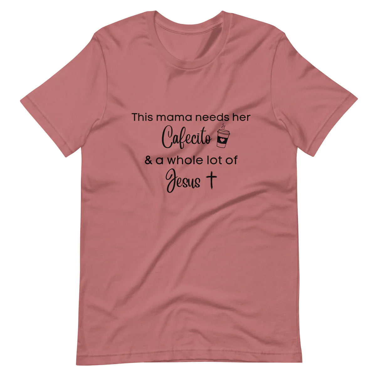 "Mama Needs Cafecito" Mauve & White Women's T-shirt