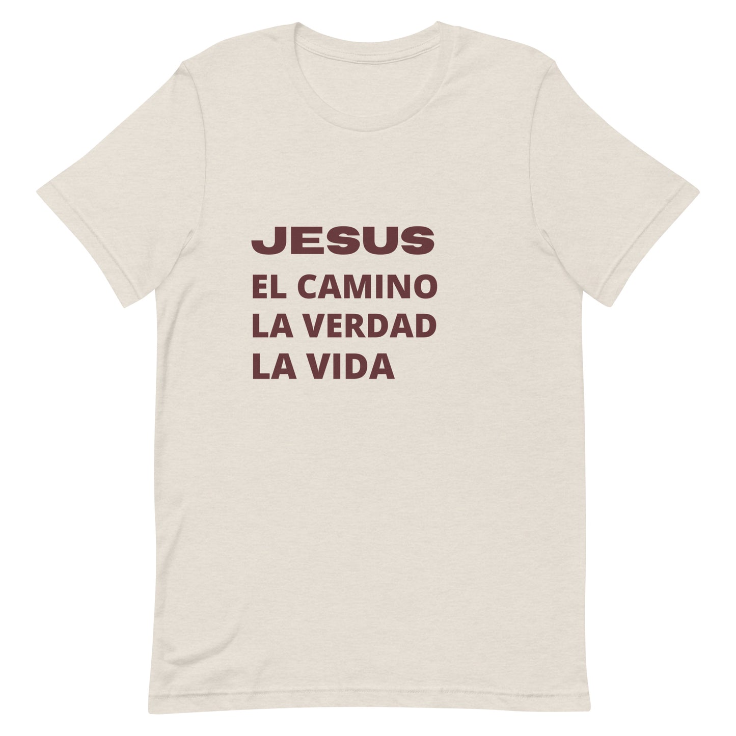 Jesus es El Camino Unisex T-Shirt